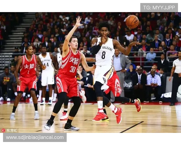 休士顿火箭对阵新奥尔良鹈鹕的精彩对决分析与赛前展望